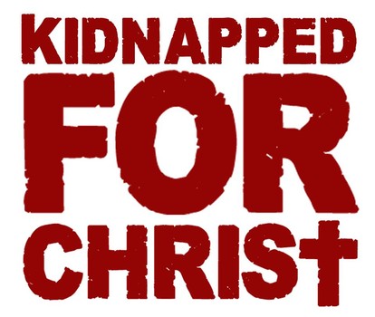 Kidnapped for Christ